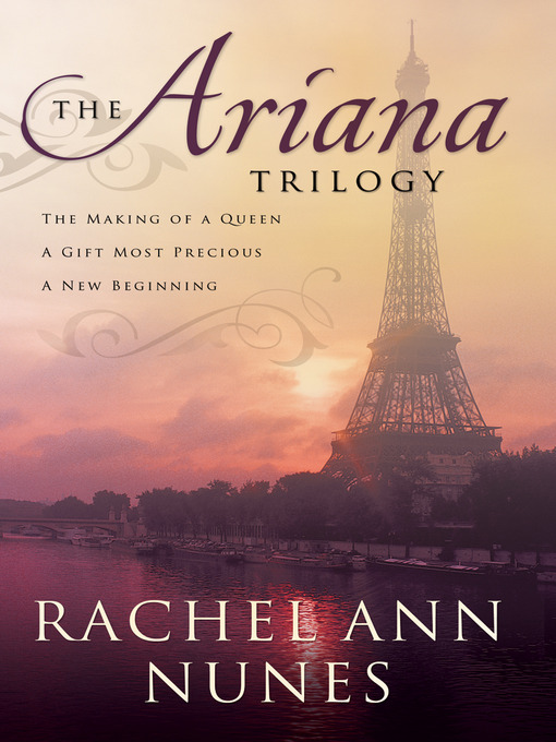 Title details for The Ariana Trilogy by Rachel Ann Nunes - Available
